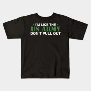 DON’T PULL OUT Kids T-Shirt